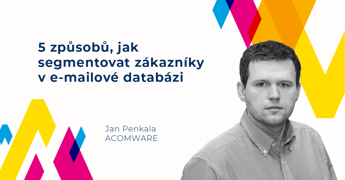 5 způsobů, jak segmentovat zákazníky v e-mailové databázi