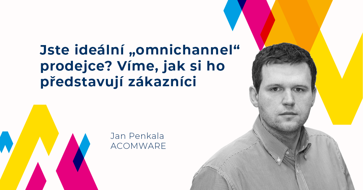Jste ideální „omnichannel“ prodejce? Víme, jak si ho představují zákazníci