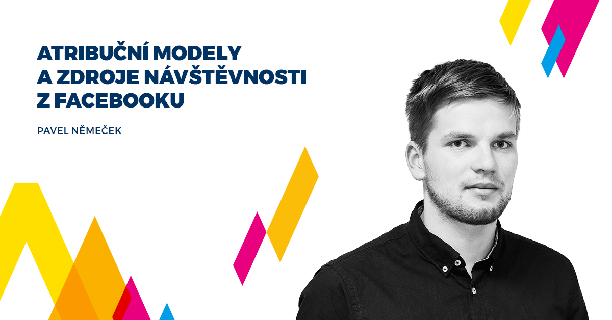 Atribuční modely a zdroje návštěvnosti z Facebooku